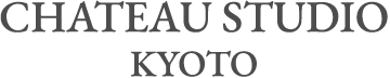 CHATEAU STUDIO KYOTO